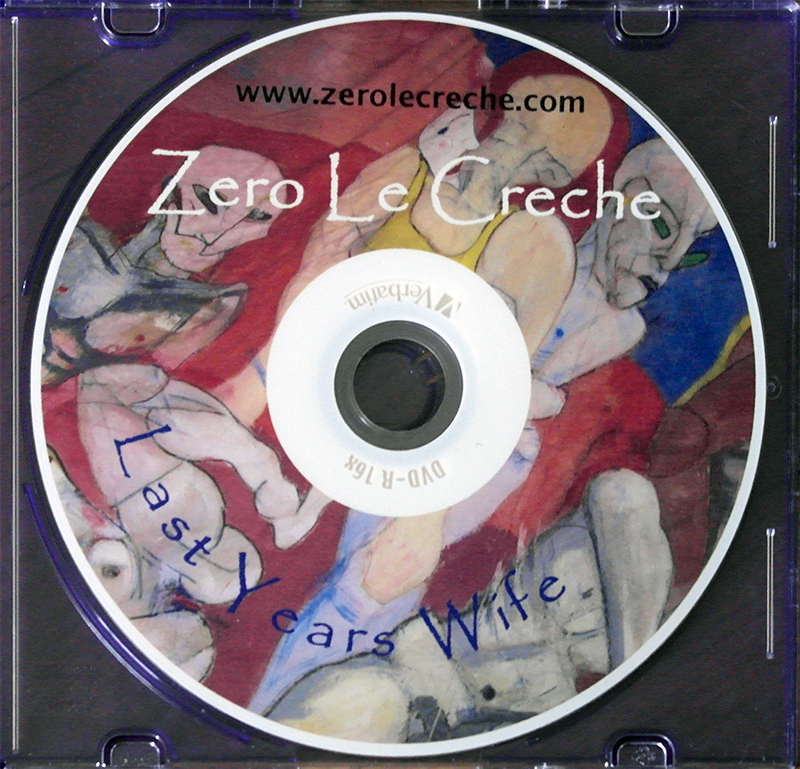 Zero Le Creche - Last Years Wife DVD